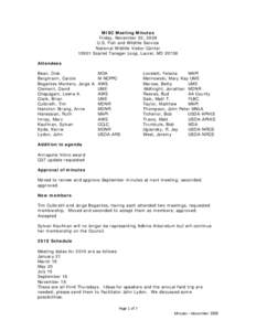 MISC Meeting Minutes Friday, November 20, 2009 U.S. Fish and Wildlife Service National Wildlife Visitor Center[removed]Scarlet Tanager Loop, Laurel, MD[removed]Attendees
