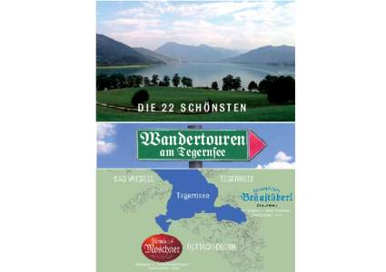 DIE 22 SCHÖNSTEN  Wandertouren am Tegernsee  Schloßplatz 1 · 83684 Tegernsee