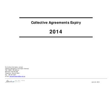 Collective Agreements Expiry[removed]For further information, contact: Collective Bargaining Information Services