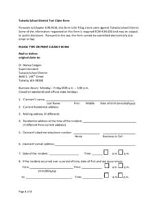 Tukwila School District Tort Claim Form Pursuant to Chapter 4.96 RCW, this form is for filing a tort claim against Tukwila School District. Some of the information requested on this form is required RCW[removed]and may 