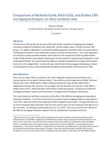 Comparison of Berkeley Earth, NASA GISS, and Hadley CRU averaging techniques on ideal synthetic data Robert Rohde Lead Scientist, Berkeley Earth Surface Temperature[removed]