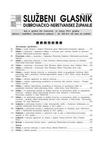 112.  @UPANIJSKA SKUP[TINA Odluka o izradi Izmjena i dopuna Prostornog plana Dubrova~ko-neretvanske ‘upanijeOdluka o izmjenama i dopunama Odluke o osnivanju javne ustanove Zavoda za prostorno ure|enje 