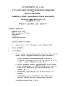 NOTICE OF MEETING AND AGENDA SPECIAL MEETING OF THE OPERATIONS OVERSIGHT COMMITTEE and BOARD OF RETIREMENT* LOS ANGELES COUNTY EMPLOYEES RETIREMENT ASSOCIATION 300 NORTH LAKE AVENUE, SUITE 810