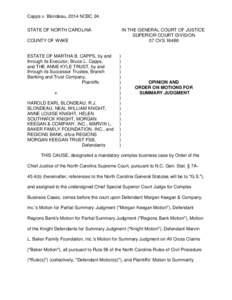 Capps v. Blondeau, 2014 NCBC 24. STATE OF NORTH CAROLINA IN THE GENERAL COURT OF JUSTICE SUPERIOR COURT DIVISION 07 CVS 16486