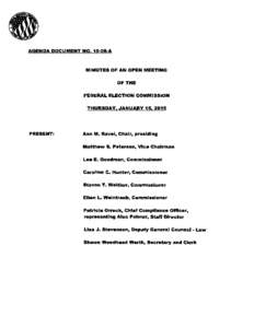 AGENDA DOCUMENT NO[removed]A  MINUTES OF AN OPEN MEETING OF THE FEDERAL ELECTION COMMISSION THURSDAY, JANUARY 15,2015