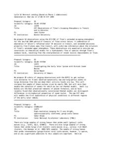 Cycle 16 Abstract catalog (based on Phase I submissions) Generated on: Wed Jan 14 17:00:44 EST 2009 Proposal Category: Scientific Category: ID: Title: