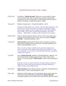 Reynolds Records in Surry County, Virginia  23 Dec 1636 Land Patent: Nicholas Reynolds, 1000 acres on the east bank of Lawnes Creek [in what became Surry County] formerly granted to Roger Delke