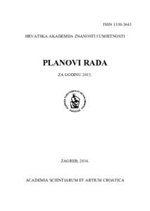 ISSNHRVATSKA AKADEMIJA ZNANOSTI I UMJETNOSTI PLANOVI RADA ZA GODINU 2015.