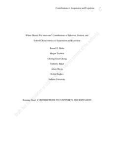 Contributions to Suspension and Expulsion  Where Should We Intervene? Contributions of Behavior, Student, and School Characteristics to Suspension and Expulsion  Russell J. Skiba