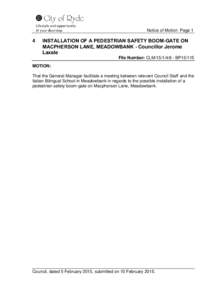 Notice of Motion Page 1  4 INSTALLATION OF A PEDESTRIAN SAFETY BOOM-GATE ON MACPHERSON LANE, MEADOWBANK - Councillor Jerome