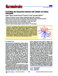 Article pubs.acs.org/Macromolecules Controlling the Interactions between Soft Colloids via Surface Adsorption Sergei A. Egorov,† Jarosław Paturej,*,‡,¶ Christos N. Likos,§ and Andrey Milchev∥,⊥