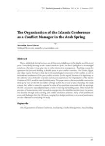 TJP Turkish Journal of Politics Vol. 4 No. 1 Summer[removed]The Organization of the Islamic Conference as a Conflict Manager in the Arab Spring Muzaffer Ercan Yılmaz Balıkesir University, [removed]