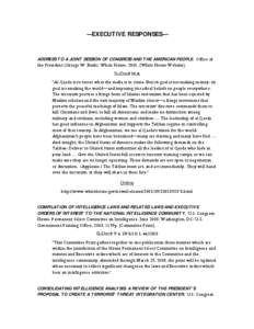 —EXECUTIVE RESPONSES—  ADDRESS TO A JOINT SESSION OF CONGRESS AND THE AMERICAN PEOPLE. Office of the President (George W. Bush). White House[removed]White House Website]. SuDoc# N/A “Al Qaeda is to terror what the 