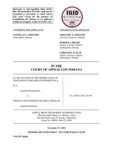 Pursuant to Ind.Appellate Rule 65(D), this Memorandum Decision shall not be regarded as precedent or cited before any court except for the purpose of establishing the defense of res judicata, collateral estoppel, or the 