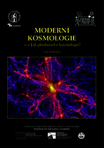 MODERNÍ KOSMOLOGIE aneb Jak  přednášet o kosmologii?