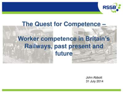 The Quest for Competence –  Worker competence in Britain’s Railways, past present and future