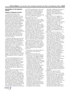 Federal Register / Vol. 60, No[removed]Tuesday, November 28, [removed]The Regulatory Plan DEPARTMENT OF THE TREASURY (TREAS) Statement of Regulatory Priorities The primary missions of the Department of the Treasury are: