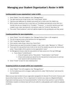 Managing your Student Organization’s Roster in WIN Inviting people to your organizations’ roster in WIN[removed].