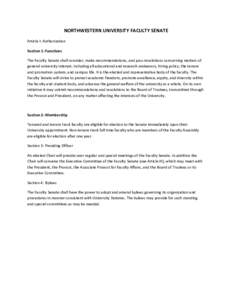 NORTHWESTERN UNIVERSITY FACULTY SENATE Article I: Authorization Section 1: Functions The Faculty Senate shall consider, make recommendations, and pass resolutions concerning matters of general university interest, includ