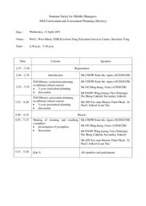 Seminar Series for Middle Managers: NSS Curriculum and Assessment Planning (History) Date：  Wednesday, 13 April 2011
