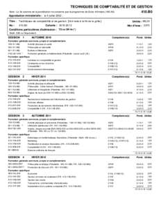 TECHNIQUES DE COMPTABILITÉ ET DE GESTION Note : La 3e colonne de la pondération ne concerne que le programme de Soins Infirmiers (180.A0[removed]B0 Approbation ministérielle : le 4 juillet 2002 ; Titre : Techniques de c