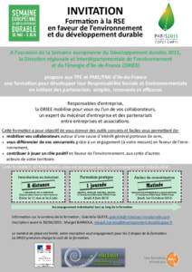 INVITATION Forma on à la RSE en faveur de l’environnement et du développement durable A l’occasion de la Semaine européenne du Développement durable 2015, la Direc on régionale et interdépartementale de l’env