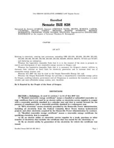 74th OREGON LEGISLATIVE ASSEMBLY[removed]Regular Session  Enrolled Senate Bill 838 Sponsored by Senator AVAKIAN; Senators ATKINSON, BATES, BROWN, BURDICK, CARTER,