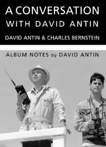 A CONVERSATION WITH DAVID ANTIN