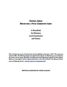 NATURAL AREAS: PROTECTING A VITAL COMMUNITY ASSET A Sourcebook for Minnesota Local Governments and Citizens