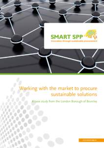 1  Working with the market to procure sustainable solutions London Borough of Bromley
