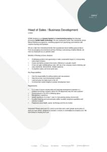 Head of Sales / Business Development London SOMA Analytics is an investor-backed and award-winning startup that develops pioneering mobile health technology. We are creating the world’s first smartphone-driven Mental R