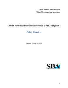 Small business / Technological Research and Development Authority / Tibbetts Award / Small Business Administration / Small Business Innovation Research / Business