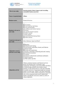 Private Sector Initiative actions on adaptation Title of case study  Insuring against climate impacts and rewarding