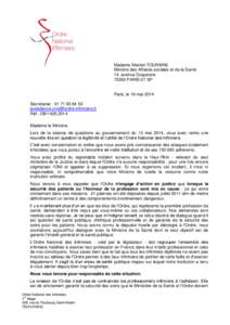 Madame Marisol TOURAINE Ministre des Affaires sociales et de la Santé 14, avenue Duquesne[removed]PARIS 07 SP  Paris, le 16 mai 2014