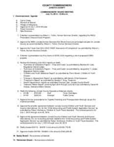 COUNTY COMMISSIONERS JUNIATA COUNTY COMMISSIONERS’ BOARD MEETING July 15, [removed]:00 a.m. I. Commissioners’ Agenda A.