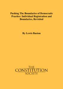 Pushing The Boundaries of Democratic Practice: Individual Registration and Boundaries, Revisited By Lewis Baston