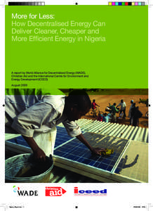 More for Less: How Decentralised Energy Can Deliver Cleaner, Cheaper and More Efficient Energy in Nigeria  A report by World Alliance for Decentralized Energy (WADE),