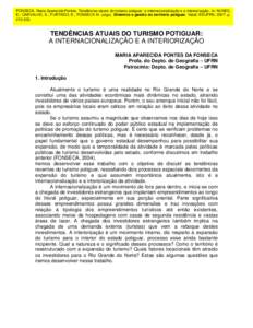 FONSECA, Maria Aparecida Pontes. Tendências atuais do turismo potiguar: a internacionalização e a interiorização. In: NUNES, E.; CARVALHO, E.; FURTADO, E.; FONSECA M. (orgs). Dinâmica e gestão do território potiguar. Natal: EDUFRN, 2007. p[removed].