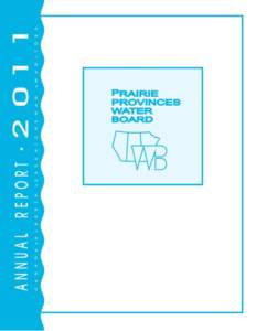 PRAIRIE PROVINCES WATER BOARD  ANNUAL REPORT FOR THE FISCAL YEAR APRIL 1, 2011 TO MARCH 31, 2012