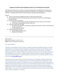 SUMMARY OF DISTRICT INPUT REGARDING STUDENT-LEVEL ATTENDANCE AND DISCIPLINE OSPI Student Information sent an email to a sample of superintendents and CEDARS district administrators requesting input on the proposed studen