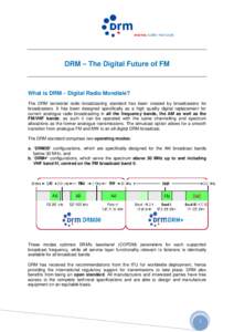 Digital radio / Broadcast engineering / International broadcasting / Digital Radio Mondiale / Digital audio broadcasting / Radio broadcasting / FM broadcasting / In-band on-channel / HD Radio