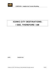 COMPASS – Insights into Tourism Branding  ICONIC CITY DESTINATIONS: I SEE, THEREFORE I AM  DATE :