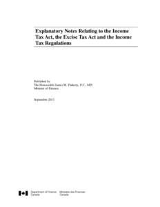 Explanatory Notes Relating to the Income Tax Act, the Excise Tax Act and the Income Tax Regulations Published by The Honourable James M. Flaherty, P.C., M.P.