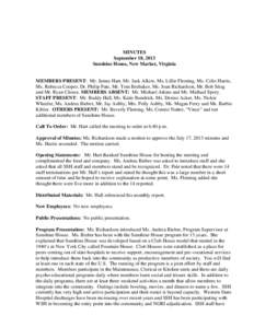 MINUTES September 18, 2013 Sunshine House, New Market, Virginia MEMBERS PRESENT: Mr. James Hart, Mr. Jack Alkire, Ms. Lillie Fleming, Ms. Celie Harris, Ms. Rebecca Cooper, Dr. Philip Pate, Mr. Tom Brubaker, Ms. Joan Rich