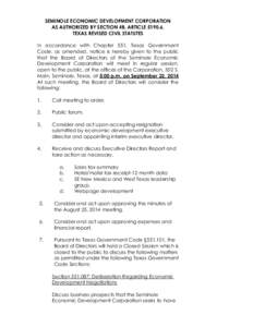 SEMINOLE ECONOMIC DEVELOPMENT CORPORATION AS AUTHORIZED BY SECTION 4B, ARTICLE[removed], TEXAS REVISED CIVIL STATUTES In accordance with Chapter 551, Texas Government Code, as amended, notice is hereby given to the public 