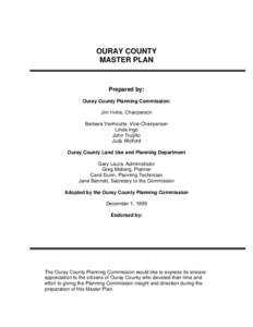 OURAY COUNTY MASTER PLAN Prepared by: Ouray County Planning Commission: Jim Irvine, Chairperson