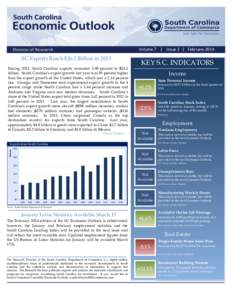 Volume 7 | Issue 2 | February[removed]SC Exports Reach $26.1 Billion in 2013 During 2013, South Carolina exports increased 3.98 percent to $26.1 billion. South Carolina’s export growth last year was 85 percent higher tha