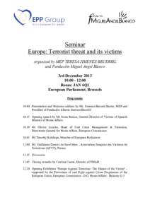 Seminar Europe: Terrorist threat and its victims organized by MEP TERESA JIMENEZ-BECERRIL and Fundación Miguel Angel Blanco 3rd December[removed]00