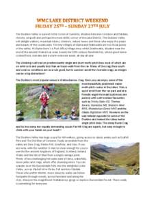 The Duddon Valley is a jewel in the crown of Cumbria, situated between Coniston and Eskdale, remote, unspoilt and perhaps the most idyllic corner of the Lake District. The Duddon Valley will delight walkers, mountain bik