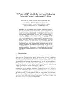 CIP and MIQP Models for the Load Balancing Nurse-to-Patient Assignment Problem Wen-Yang Ku, Thiago Pinheiro, and J. Christopher Beck Department of Mechanical & Industrial Engineering University of Toronto, Toronto, Ontar